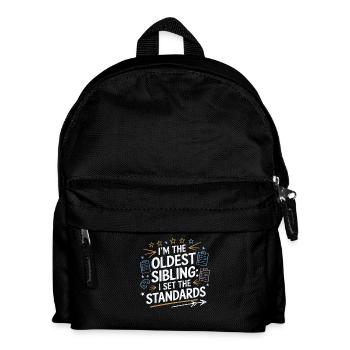 Funny Oldest Sibling Kid Tee I Set the Standards - Kids' Backpack - black - Front