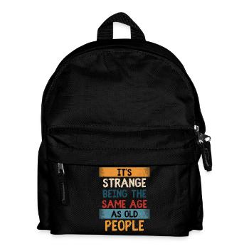 Geburtstag Humor Älter Werden Altern - Kinder Rucksack - Schwarz - Vorne