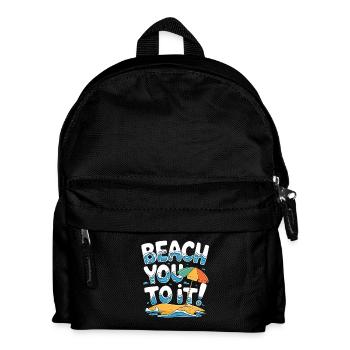 Beach You To It Sommer Spaß Urlaub Strand - Kinder Rucksack - Schwarz - Vorne