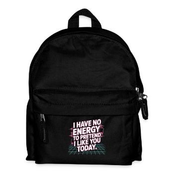 Je n’ai pas d’énergie pour faire semblant de t’aimer aujourd’hui Bureau - Sac à dos Enfant - noir - Devant