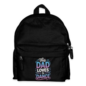 Dancing Saying Dad Dance Funny Dancing Gift - Kids' Backpack - black - Front