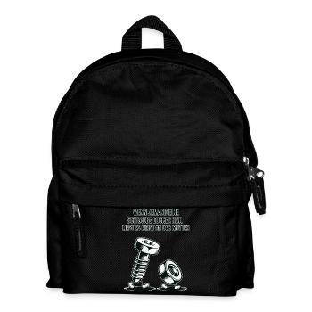 If someone has a screw loose nut saying - Kids' Backpack - black - Front