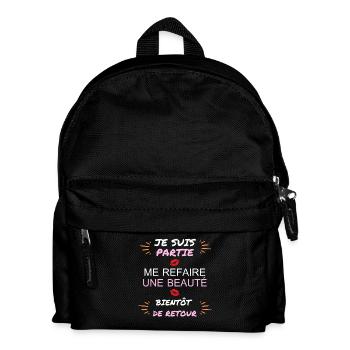 JE SUIS PARTIE ME REFAIRE UNE BEAUT - Sac à dos Enfant - noir - Devant