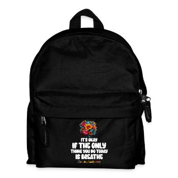 Its Okay If The Only Thing Is Breath - Kids' Backpack - black - Front