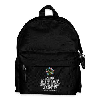 Its Okay If The Only Thing Is Breath - Kids' Backpack - black - Front