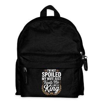 Nicht verwöhnt, meine Frau behandelt wie ein König - Kinder Rucksack - Schwarz - Vorne