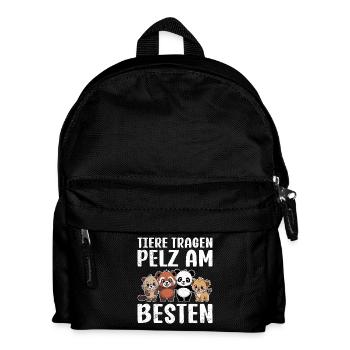 Tierschutz TIERE TRAGEN PELZ AM BESTEN - Kinder Rucksack - Schwarz - Vorne