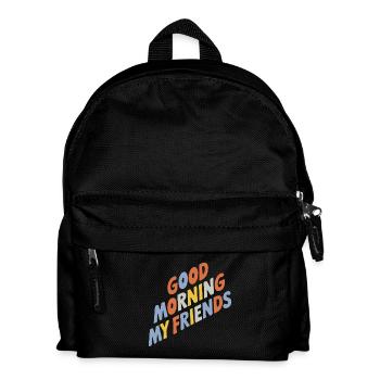 Good Morning My Friends Typography - Kids' Backpack - black - Front