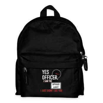 Ja Officer Lustige Geschwindigkeitsüberschreitung T-Shirt - Kinder Rucksack - Schwarz - Vorne