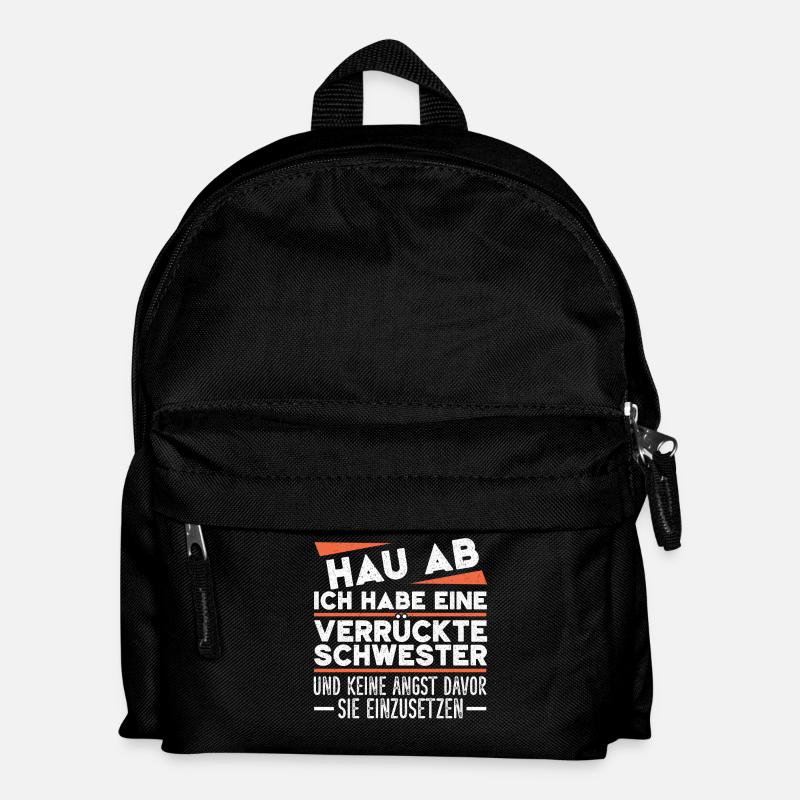 Get out of here, I've got a crazy sister - Kids' Backpack - black