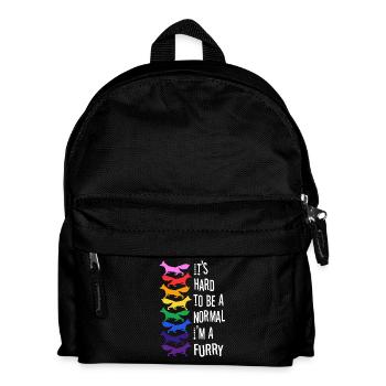 It's Hard To Be A Normal I'm A Furry - Kids' Backpack - black - Front