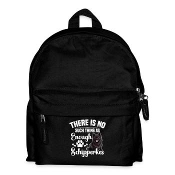 Es Gibt So Etwas Wie Genug Schipperkes Nicht - Kinder Rucksack - Schwarz - Vorne