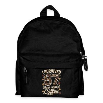 J’ai survécu 67 jours sans café - Sac à dos Enfant - noir - Devant