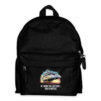 Funny If I Won The Lottery You'd Notice Yacht boat - Kids' Backpack - black - Front