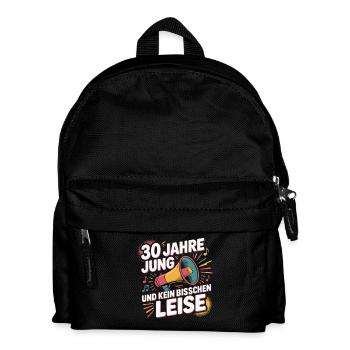 30 Jahre Jung und Kein Bisschen Leise - Kinder Rucksack - Schwarz - Vorne