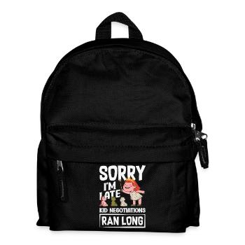 Tut Mir Leid, Dass Ich Zu Spät Komme. - Kinder Rucksack - Schwarz - Vorne