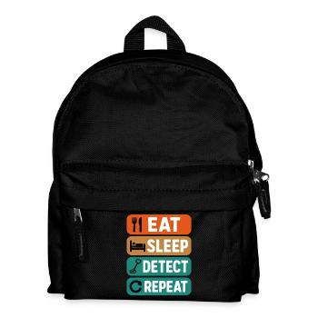 Eat Sleep Detect Repeat Metal Detecting Fun - Kids' Backpack - black - Front