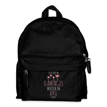 April Birthday Flamingo Saying Funny - Kids' Backpack - black - Front