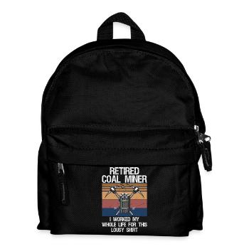 Coal Miner Retired Funny Mining Mine Worker Gifts  - Kinder Rucksack - Schwarz - Vorne
