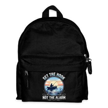 Set The Hook Not The Alarm Angler Spruch - Kids' Backpack - black - Front