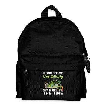 Wenn Sie Mich Bei Der Gartenarbeit Sehen, Ist Es - Kinder Rucksack - Schwarz - Vorne