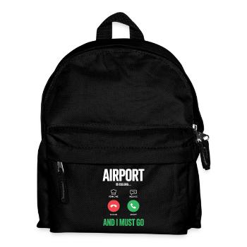 Lustige Reise Urlaubs Flughafen Anrufe und ich mus - Kinder Rucksack - Schwarz - Vorne