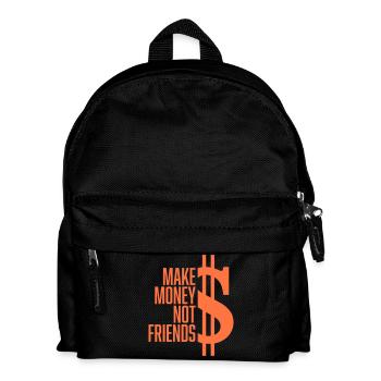 Gagne de l’argent, pas des amis, slogan Slogan - Sac à dos Enfant - noir - Devant