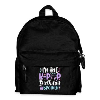 I'm The K Pop Birthday Brother - Kinder Rucksack - Schwarz - Vorne