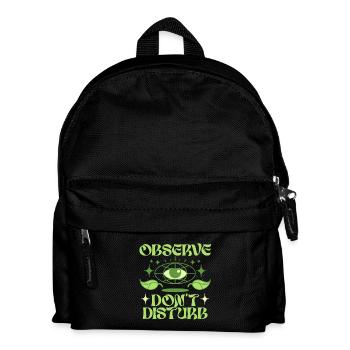 Ecologist Ecology Observe Don't Disturb - Kids' Backpack - black - Front