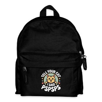 Cat Tell Your Cat Pspsps Cat Mum Meow Cats - Kids' Backpack - black - Front