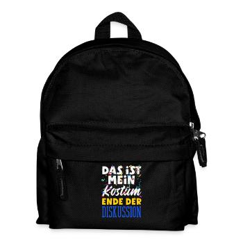 Das Ist Mein Kostüm Ende Der Diskussion Karneval - Kinder Rucksack - Schwarz - Vorne