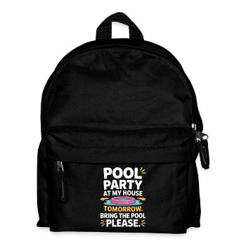 Pool Party Bring The Pool Summer Pool Party Saying - Kids' Backpack - black - Front