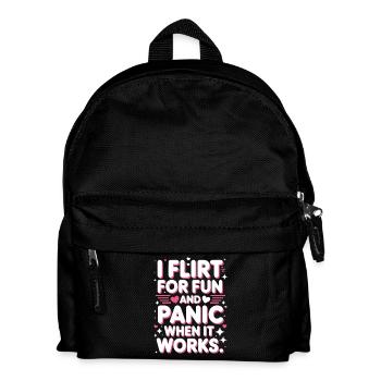 I Flirt For Fun Panic When It Works Flirten Single - Kinder Rucksack - Schwarz - Vorne