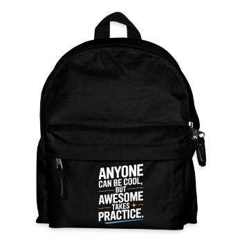 Anyone Can Be Cool Awesome Nerd Gamer Geek Irony - Kids' Backpack - black - Front