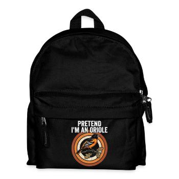 Pretend I'm an oriole. - Kids' Backpack - black - Front