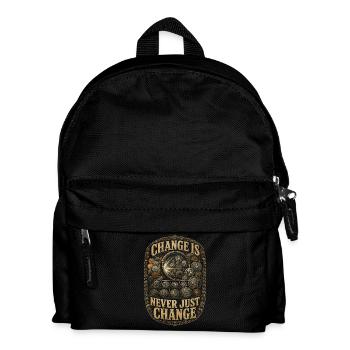 Coin collectors, numismatics: Change Is Never Just Change - Kids' Backpack - black - Front