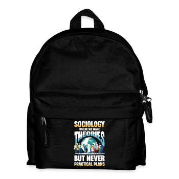 Sociology Where We Make Theories But Never - Kids' Backpack - black - Front
