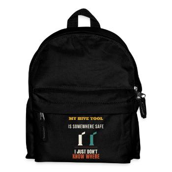 Beekeeper My Hive Tool Is Somewhere Safe Funny Bee - Kids' Backpack - black - Front