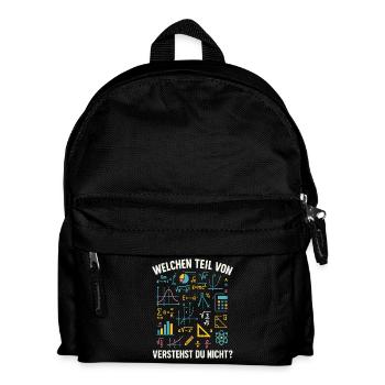 Mathe Spruch Welchen Teil Verstehst Du Nicht? - Kinder Rucksack - Schwarz - Vorne
