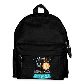 Ich bin nicht 60, ich bin 18 mit 42 Jahren Erfahrung. 1959 - Kinder Rucksack - Schwarz - Vorne