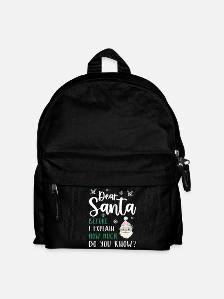 Cher Père Noël, avant que je vous explique, Que savez-vous ? - Sac à dos Enfant - noir