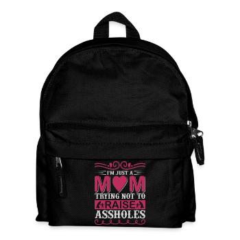 Ich bin nur eine Mutter, die versucht, keine Arschlöcher großzuziehen - Kinder Rucksack - Schwarz - Vorne