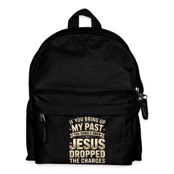 Jesus dropped the charges - Kids' Backpack - black - Front