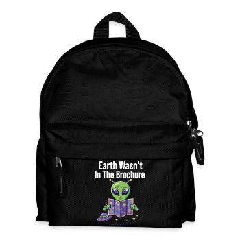 Earth Wasn’t In The Brochure Alien - Kinder Rucksack - Schwarz - Vorne