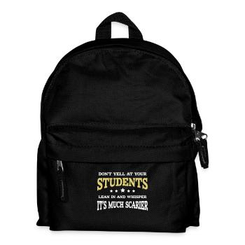 Don't Yell At Your Students Cool Sarcastic Teacher - Kids' Backpack - black - Front