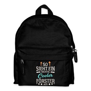 So sieht ein richtig cooler Förster aus - Kinder Rucksack - Schwarz - Vorne