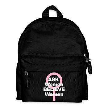 ASK WOMEN, BELIEVE WOMEN! ♀️ FEMALE POWER, GIRLS - Kids' Backpack - black - Front