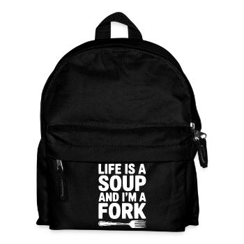 Das Leben ist eine Suppe und ich bin eine Gabel - Kinder Rucksack - Schwarz - Vorne