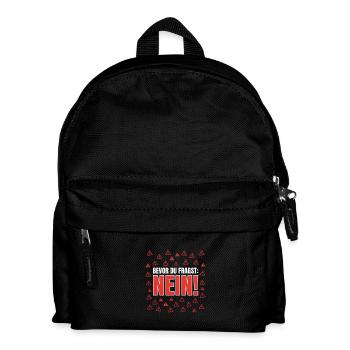 Bevor du fragst: Nein! Ironie Sprüche - Kinder Rucksack - Schwarz - Vorne