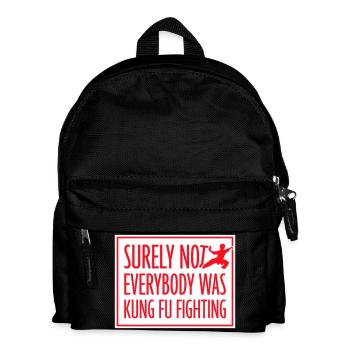 Surely Not Everybody Was Kung Fu Fighting Lustig - Kids' Backpack - black - Front